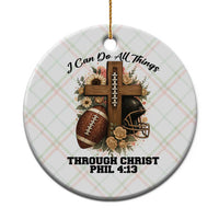 Christian Motivation Gift Ceramic Ornament I Can Do All Things Through Christ Bible Verse - Wonder Print Shop