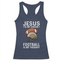 Jesus Is My Savior Football Is My Therapy Racerback Tank Top Christian Football Lover - Wonder Print Shop