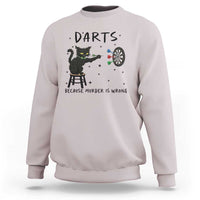 Funny Grumpy Cat Darts Sweatshirt Because Murder Is Wrong - Wonder Print Shop