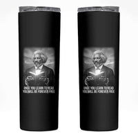 Frederick Douglass Skinny Tumbler Once You Learn To Read You Will Be Forever Free - Wonder Print Shop