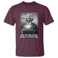 Frederick Douglass T Shirt Once You Learn To Read You Will Be Forever Free - Wonder Print Shop