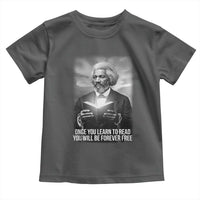 Frederick Douglass Toddler T Shirt Once You Learn To Read You Will Be Forever Free - Wonder Print Shop