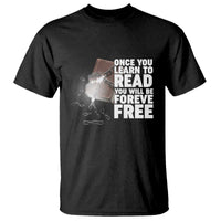 Frederick Douglass Freedom Quote T Shirt Once You Learn To Read - Wonder Print Shop