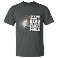 Frederick Douglass Freedom Quote T Shirt Once You Learn To Read - Wonder Print Shop