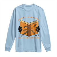 Breaking Every Chain Education Long Sleeve Shirt Frederick Douglass Quote - Wonder Print Shop