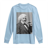 Strong Black History Leader Long Sleeve Shirt Frederick Douglass Empowerment - Wonder Print Shop