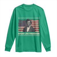 Speak Like Frederick Long Sleeve Shirt Black History Month Gift - Wonder Print Shop