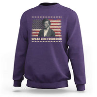 Speak Like Frederick Sweatshirt Black History Month Gift - Wonder Print Shop