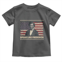 Speak Like Frederick Toddler T Shirt Black History Month Gift - Wonder Print Shop