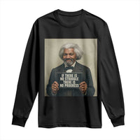 Frederick Douglass Quote Long Sleeve Shirt If There Is No Struggle There Is No Progress - Wonder Print Shop