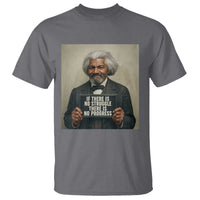 Frederick Douglass Quote T Shirt If There Is No Struggle There Is No Progress - Wonder Print Shop