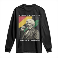 Frederick Douglass Struggle And Progress Long Sleeve Shirt Inspirational Black History - Wonder Print Shop