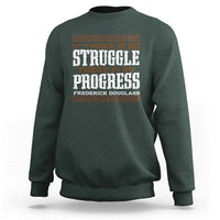 Frederick Douglass Empowerment Quote Gift Sweatshirt No Struggle No Progress - Wonder Print Shop