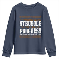 Frederick Douglass Empowerment Quote Gift Youth Sweatshirt No Struggle No Progress - Wonder Print Shop