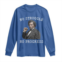 Frederick Douglass Quote Long Sleeve Shirt No Struggle No Progress - Wonder Print Shop