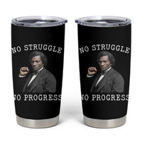 Frederick Douglass Quote Tumbler Cup No Struggle No Progress - Wonder Print Shop