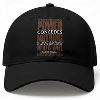 Frederick Douglass Baseball Cap Power Concedes Nothing Without A Demand