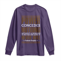 Frederick Douglass Long Sleeve Shirt Power Concedes Nothing Without A Demand - Wonder Print Shop