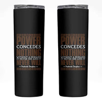 Frederick Douglass Skinny Tumbler Power Concedes Nothing Without A Demand - Wonder Print Shop