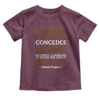 Frederick Douglass Toddler T Shirt Power Concedes Nothing Without A Demand - Wonder Print Shop