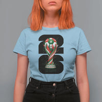Proud Mexico National Soccer Lover Fan Gift T Shirt For Women
