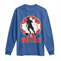 We Can Canada Soccer Long Sleeve Shirt Canadian Football Fan Pride