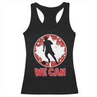 We Can Canada Soccer Racerback Tank Top Canadian Football Fan Pride