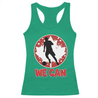 We Can Canada Soccer Racerback Tank Top Canadian Football Fan Pride