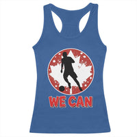 We Can Canada Soccer Racerback Tank Top Canadian Football Fan Pride