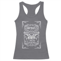 Michael The Man The Myth The Legend Racerback Tank Top Vintage Gift For Michael Name
