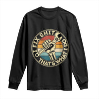 Vintage Skeleton Wrench Graphic Long Sleeve Shirt I Fix Shit Thats What I Do