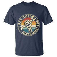 Vintage Skeleton Wrench Graphic T Shirt I Fix Shit Thats What I Do