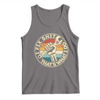 Vintage Skeleton Wrench Graphic Tank Top I Fix Shit Thats What I Do