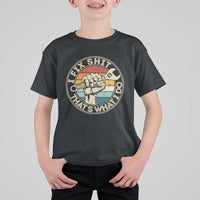 Auto Mechanic Dad Gift T Shirt For Kid Vintage I Fix Shit Thats What I Do