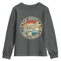 Auto Mechanic Dad Gift Youth Sweatshirt Vintage I Fix Shit Thats What I Do