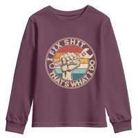 Auto Mechanic Dad Gift Youth Sweatshirt Vintage I Fix Shit Thats What I Do