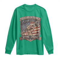 250 Years Of Fixing It Long Sleeve Shirt America 250th Anniversary Mechanic