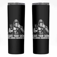 Bigfoot Save Your Skin Skinny Tumbler Melanoma Warrior Support