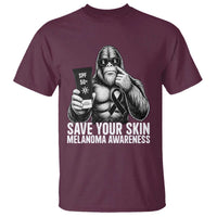 Bigfoot Save Your Skin T Shirt Melanoma Warrior Support