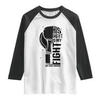 Skin Cancer Warrior Boxing Gift Raglan Shirt His Fight My Fight