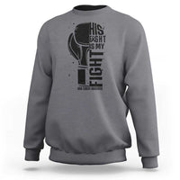 Skin Cancer Warrior Boxing Gift Sweatshirt His Fight My Fight