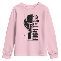 Skin Cancer Warrior Boxing Gift Youth Sweatshirt His Fight My Fight