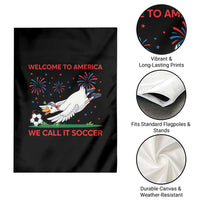 Funny USA Goose Football Garden Flag Welcome To America We Call It Soccer