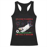 Funny USA Goose Football Racerback Tank Top Welcome To America We Call It Soccer