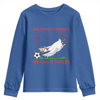 Funny USA Goose Football Youth Sweatshirt Welcome To America We Call It Soccer