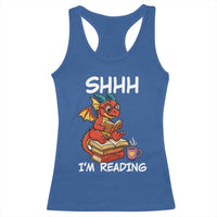 Shhh I Am Reading Racerback Tank Top Funny Dragon Reading Book - Wonder Print Shop