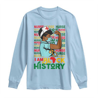 Nurse African American Long Sleeve Shirt I Am Black History Strong Feminism - Wonder Print Shop