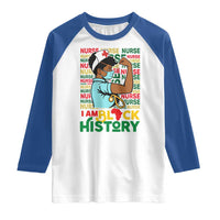 Nurse African American Raglan Shirt I Am Black History Strong Feminism - Wonder Print Shop