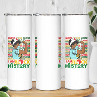 Nurse African American Skinny Tumbler I Am Black History Strong Feminism