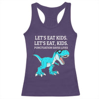 Lets Eat Kids Punctuation Saves Lives Racerback Tank Top Dinosaur Funny Grammar - Wonder Print Shop